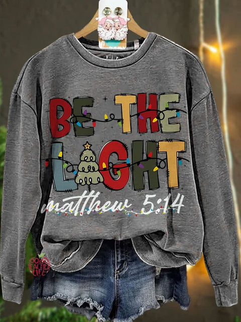 Christmas Light Trendy Christmas Be The Light Casual Sweatshirt