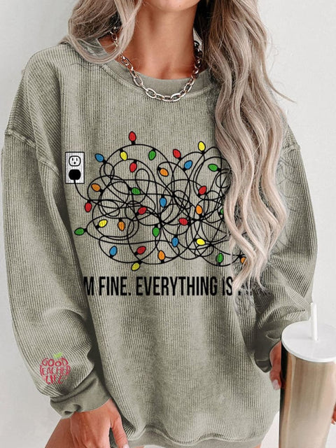 Christmas I'm Fine Everything Is Fine Women's  Casual Print Corduroy Sweatshirt