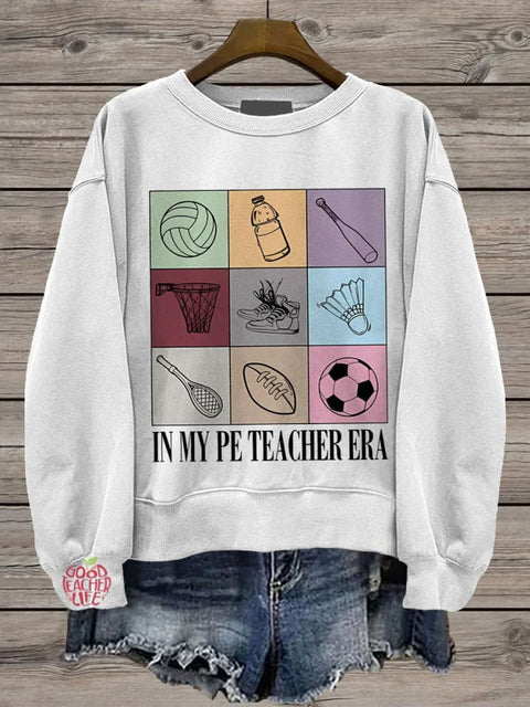 PE Teacher In My Teacher Era Casual  Sweatshirt