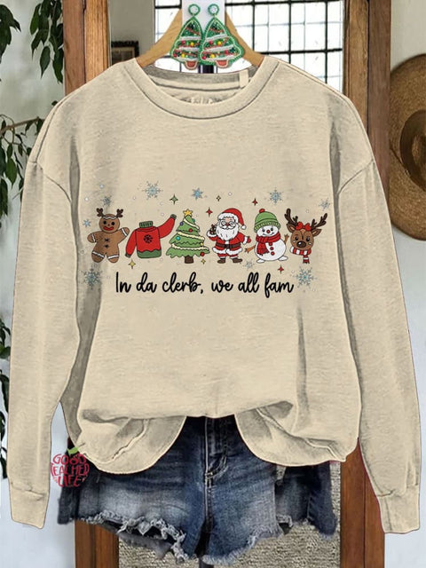 In Da Clerb We All Fam Christmas Casual Sweatshirt