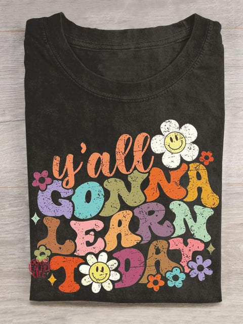 Y'all Gonna Learn Today Teacher T-shirt