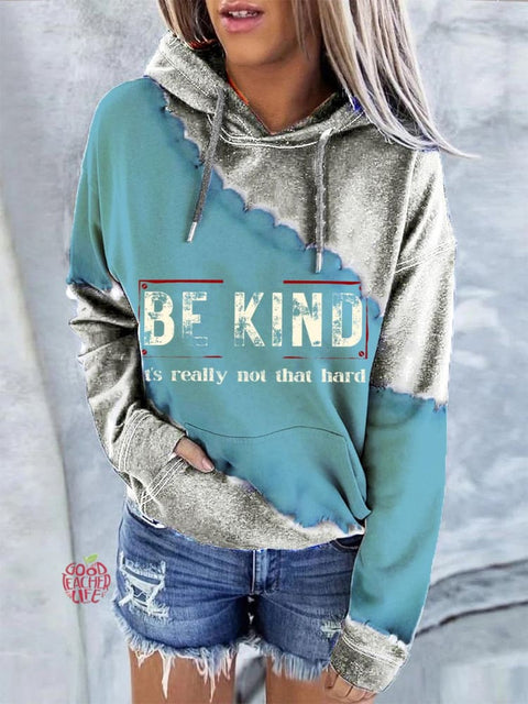 Women's Be Kind It's Really Not That Hard Casual Sweatshirt