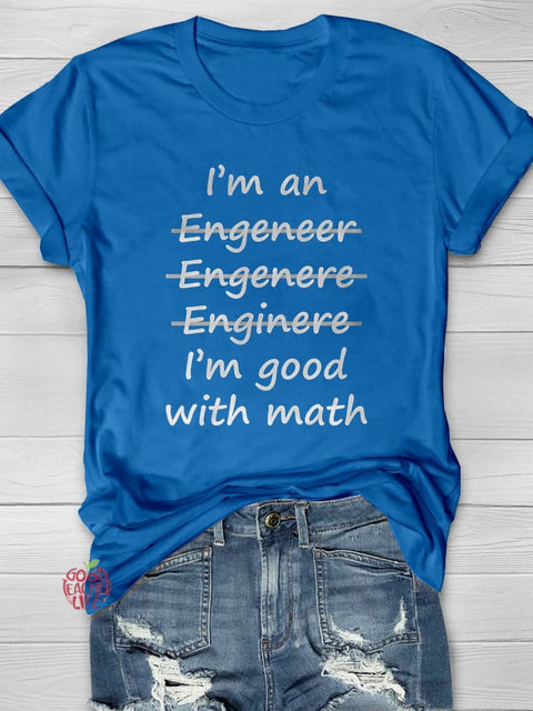 I'm Good Whit Math Casual Print T-shirt