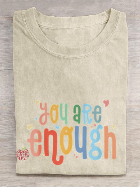 You Are Enough Good Energy Mental Health Casual Print T-shirt