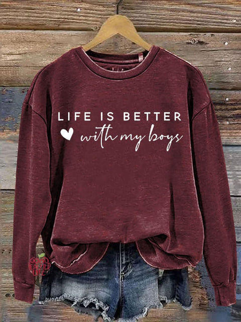 Life is better with my boys Letter Print Casual Sweatshirt