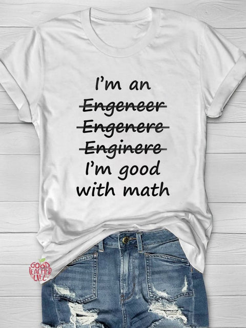 I'm Good Whit Math Casual Print T-shirt