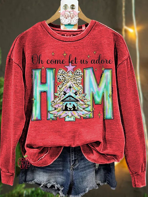 Christmas Oh Come Let Us Adore Him Casual  Sweatshirt