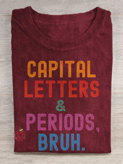 English Teacher Capital Letters & Periods Bruh Print Casual T-shirt