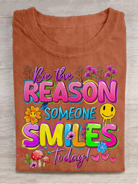 Be The Reason Someone Smiles Today Mental Health Casual Print T-shirt