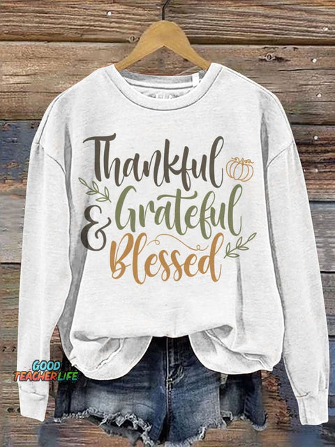 Thankful Grateful Blessed Thanksgiving Casual  Sweatshirt