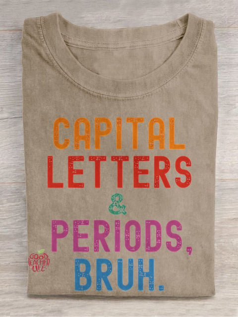 English Teacher Capital Letters & Periods Bruh Print Casual T-shirt