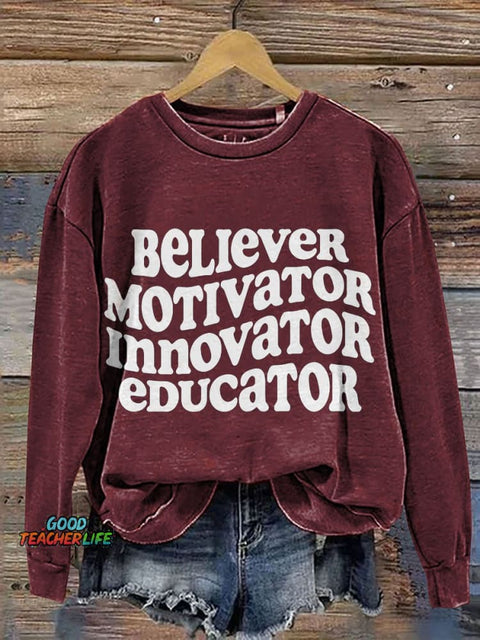 Teacher Believer Motivator Innovator Educator Casual Print Sweatshirt