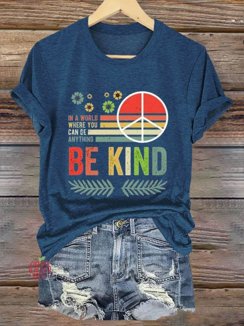 In A World Where You Can Be Anything Be Kind Art Print T-shirt