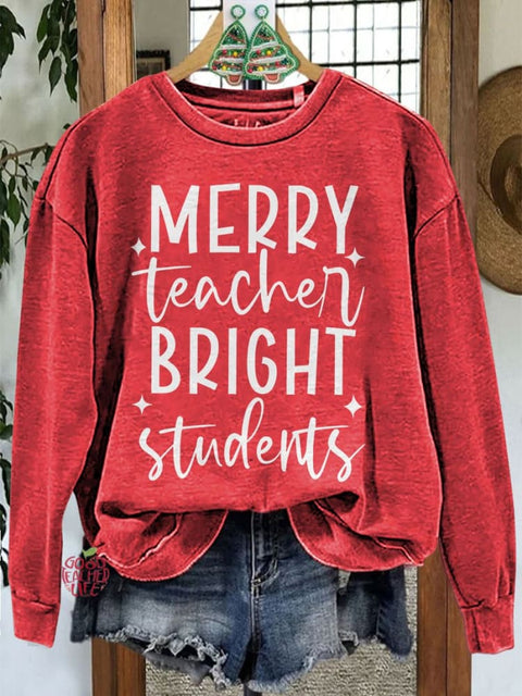 Merry Teacher Bright Students Christmas Teacher Casual Sweatshirt