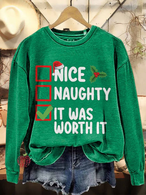 Christmas Naughty Nice It Was Worth It Christmas Casual Print Sweatshirt