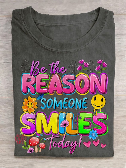 Be The Reason Someone Smiles Today Mental Health Casual Print T-shirt