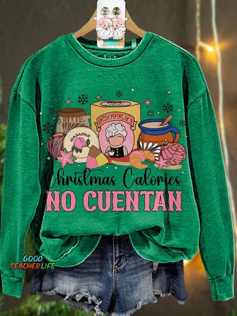 Christmas Calories No Cuentan  Casual  Sweatshirt