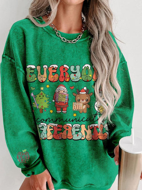 Christmas Everyone Communicate Differently Women's  Casual Print Corduroy Sweatshirt