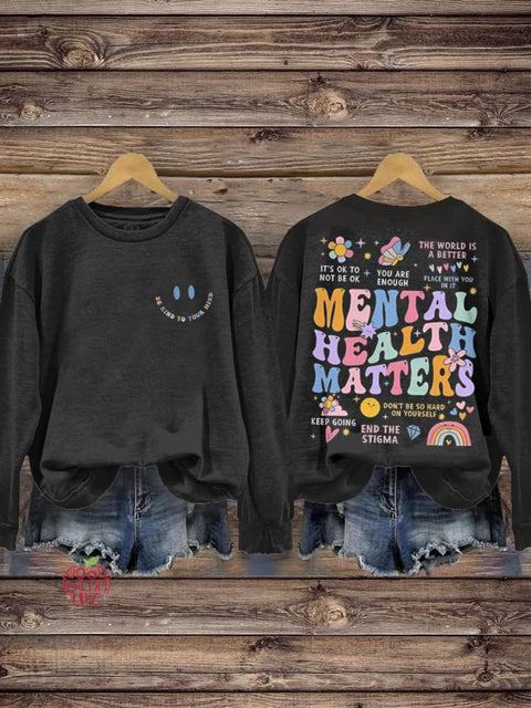 Be Kind To Your Mind Mental Health Matters Mental Health Awareness Pattern Print Casual Sweatshirt