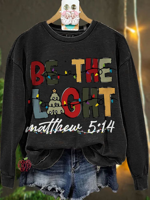 Christmas Light Trendy Christmas Be The Light Casual Sweatshirt