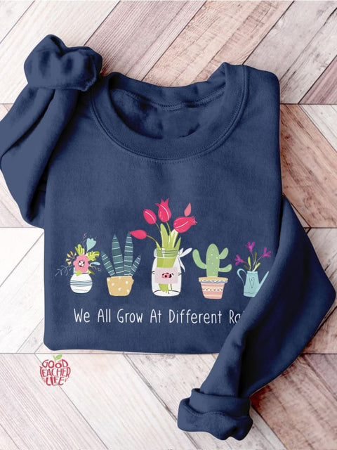 We All Grow At Different Rates Special Education Teacher Kindergarten Elementary Floral Print Casual Sweatshirt