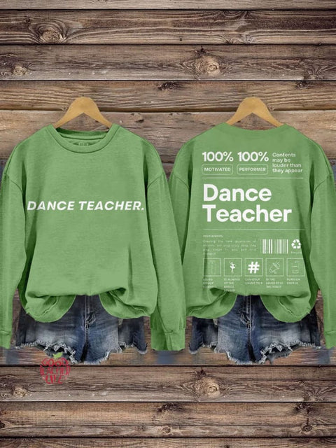 Dance Teacher Casual Sweatshirt