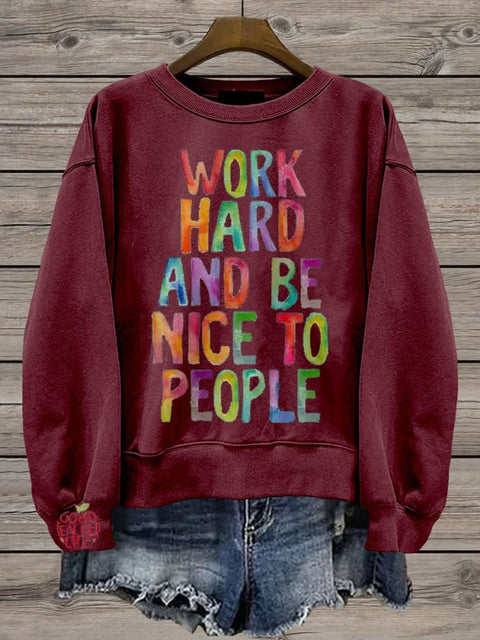 Work Hard And Be Nice To People Teacher Casual Print Sweatshirt