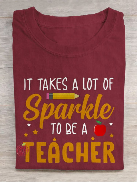 It Takes A Lot of Sparkle To Be A Teacher Casual Print T-shirt