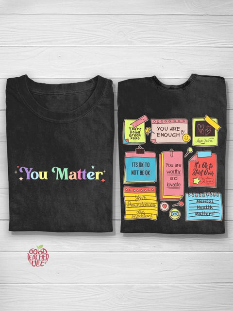 You Matter Note To Self Shirt Teacher T-Shirt