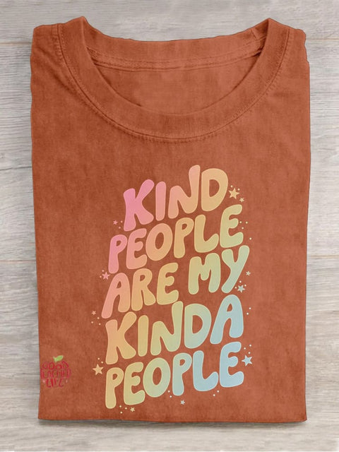 Kind People Are My Kinda People Casual Print T-shirt