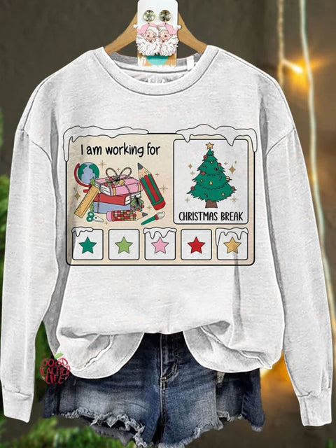 Christmas I Am Working For Christmas Break Casual  Sweatshirt