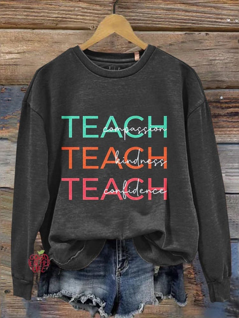 Compassion Kindness Confidence Teacher  Casual  Sweatshirt