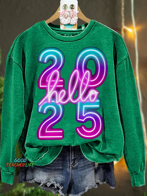 New Year Neon Hello 2025 Casual  Sweatshirt