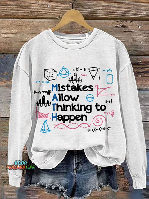 Mistakes Allow Thinking To Happen Math Teacher Casual Print Sweatshirt