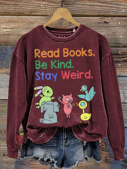 Read Books Be Kind Stay Weird Teacher Casual  Sweatshirt