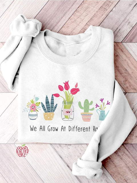 We All Grow At Different Rates Special Education Teacher Kindergarten Elementary Floral Print Casual Sweatshirt