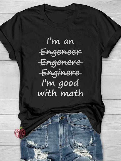 I'm Good Whit Math Casual Print T-shirt