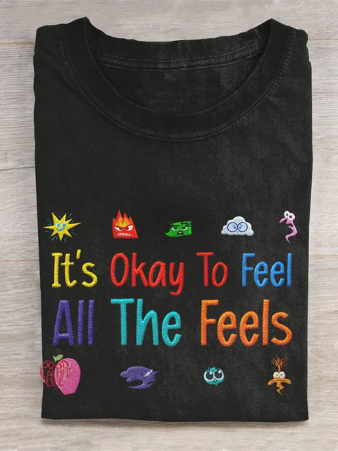 It's Okay To Feel All The Feels Art Print Casual T-shirt