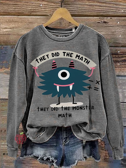 Teacher They Did The Math Casual  Sweatshirt