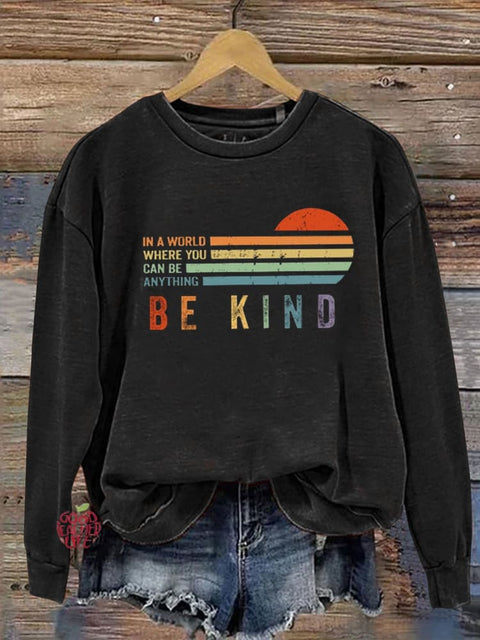 Unisex Women's Men's In A World Where You Can Be Anything Be Kind Suicide Prevention Mental Print Casual Hoodie