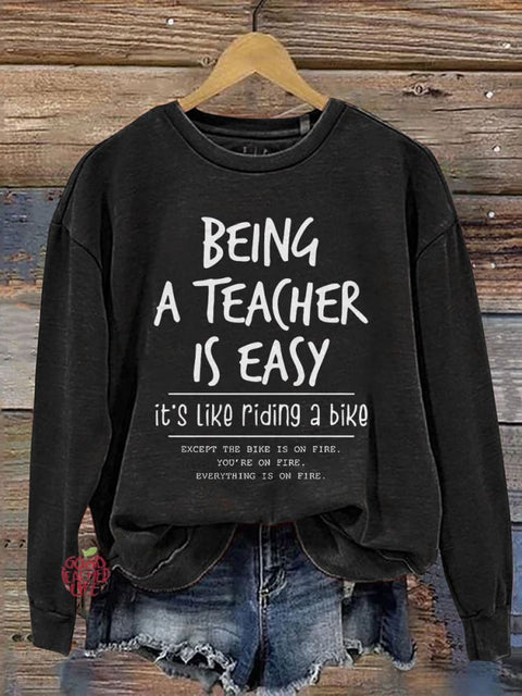 Being A Teacher Is Easy It's Like Riding A Bike Funny Teacher Casual Print Sweatshirt