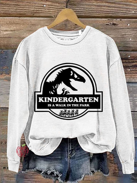 Kindergarten Is A Walk In The Park Casual Print Sweatshirt