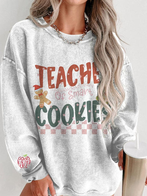 Christmas Teacher of Smart Cookies Women's  Casual Print Corduroy Sweatshirt