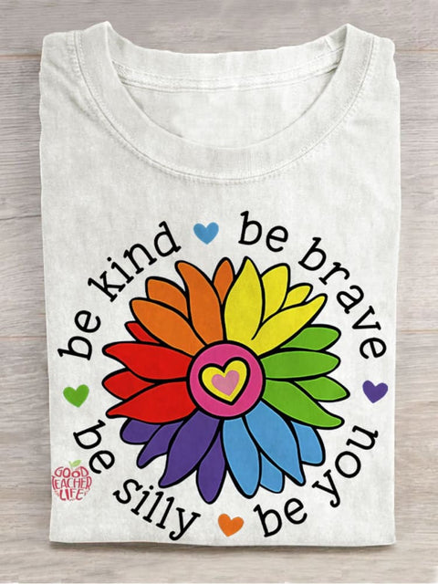 Be Kind Be Brave Be Silly Be You Teacher Casual Print T-shirt