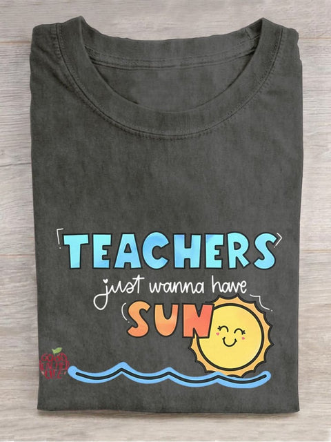 Teachers Just Wanna Have Sun Casual Print T-shirt