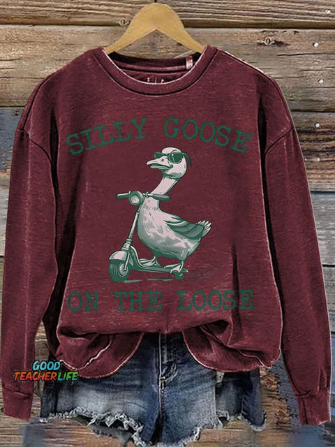 Silly Goose On The Loose Gifts for Farm Girls Casual  Sweatshirt