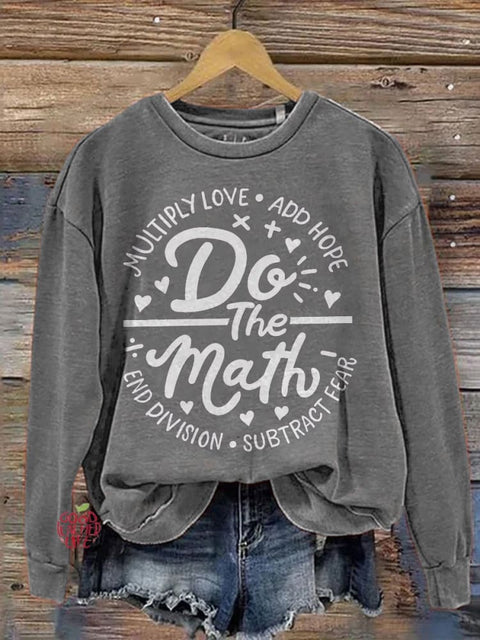 Multiply Love Add Hope Do The Math Teacher Casual Print Sweatshirt