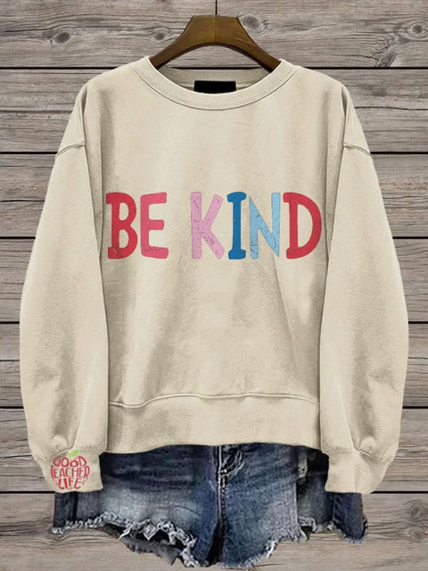 Be Kind Teacher Choose Kindness Casual Print Sweatshirt