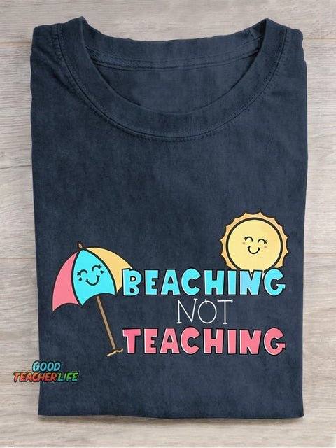 Beaching Not Teaching Casual Print T-shirt