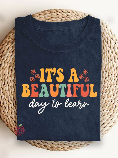 Its A Beautiful Day Teacher Shirt Back to School T-shirt